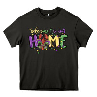 Asphalt welcome to our home Heavy Core Tee - MaliasSmallBusiness