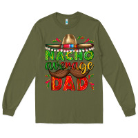 Army Green Nacho Average Dad with Mustache Long Sleeve Tee - texasbilliewilder