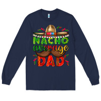 Navy Nacho Average Dad with Mustache Long Sleeve Tee - texasbilliewilder