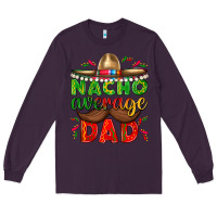 Plum Nacho Average Dad with Mustache Long Sleeve Tee - texasbilliewilder