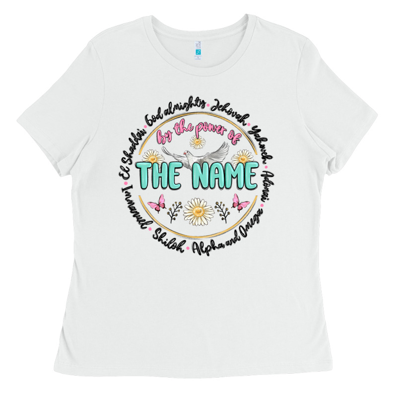 By The Power Of The Name Ladies Tee by MaliasSmallBusiness | Teevron