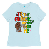 Baby Blue it s the black history for me Ladies Tee - MaliasSmallBusiness