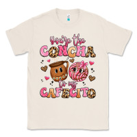 Natural you're the concha to my cafecito Classic Tee - Artiststas