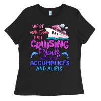 Black we're more than just cruising friends Ladies Tee - MaliasSmallBusiness