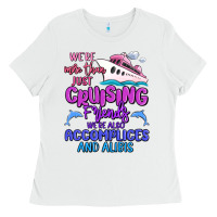 White we're more than just cruising friends Ladies Tee - MaliasSmallBusiness
