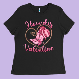 Howdy Valentine Ladies Tee Designed By Maliassmallbusiness