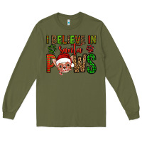 Army Green i believe in santa paws chihuahuha Long Sleeve Tee - Jasminsmagicworld