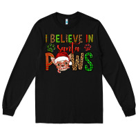 Black i believe in santa paws chihuahuha Long Sleeve Tee - Jasminsmagicworld