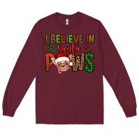 Burgundy i believe in santa paws chihuahuha Long Sleeve Tee - Jasminsmagicworld