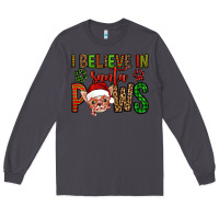 Smoke i believe in santa paws chihuahuha Long Sleeve Tee - Jasminsmagicworld