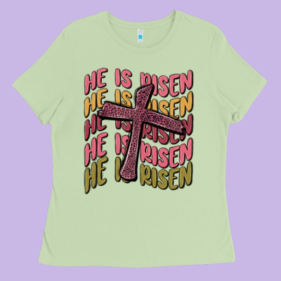 He Is Risen Ladies Tee Designed By Maliassmallbusiness