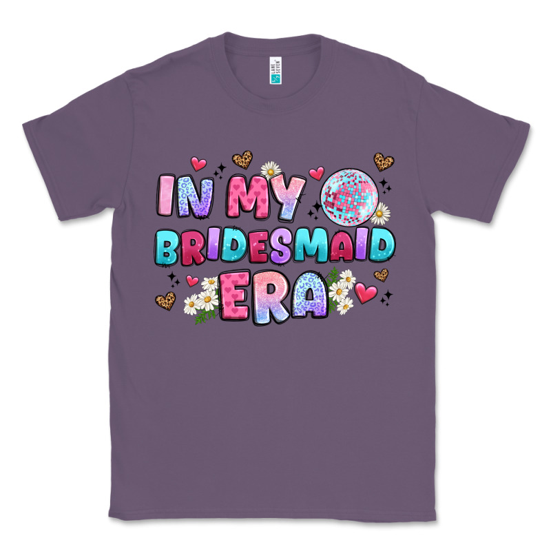 In My Bridesmaid Era Classic Tee by Artiststas | Teevron