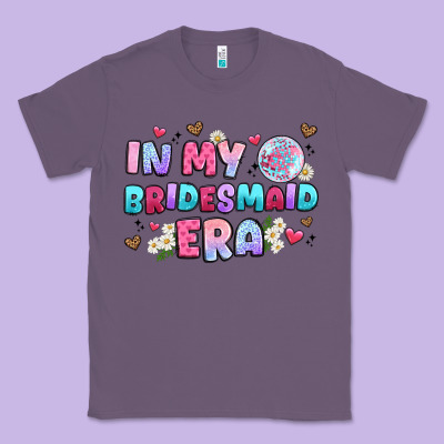 In My Bridesmaid Era Classic Tee Designed By Artiststas