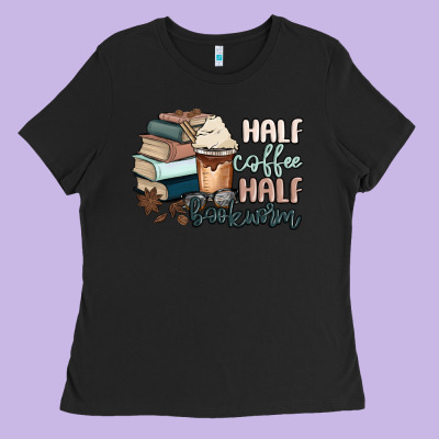 Half Coffee Half Bookworm Ladies Tee Designed By Maliassmallbusiness