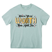 Know Your Worth Heavy Core Tee | Teevron