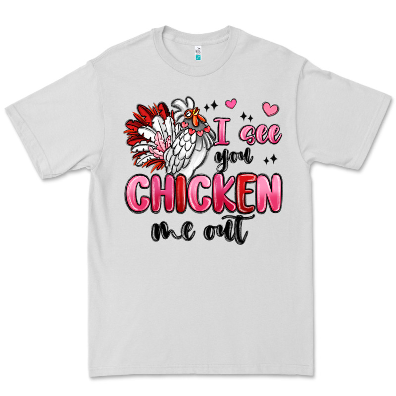 I See You Chicken Out Premium Tee by MaliasSmallBusiness | Teevron