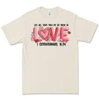 Bone let all that you do be done in love 1 corinthıans Premium Tee - MaliasSmallBusiness