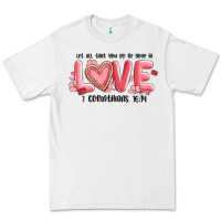 White let all that you do be done in love 1 corinthıans Premium Tee - MaliasSmallBusiness