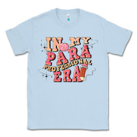 Dusty Blue in my parapro era Classic Tee - Artiststas