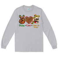 Moon Dust Peace Love Cinco De Mayo Long Sleeve Tee - texasbilliewilder