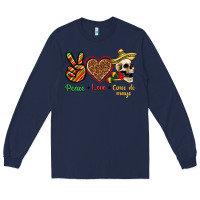 Navy Peace Love Cinco De Mayo Long Sleeve Tee - texasbilliewilder
