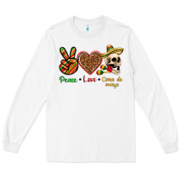 White Peace Love Cinco De Mayo Long Sleeve Tee - texasbilliewilder
