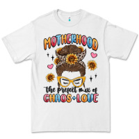 White motherhood the perfect mix of chaos and love Premium Tee - MaliasSmallBusiness