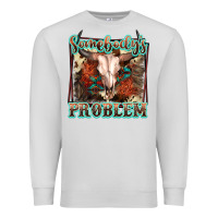 Dove Grey Somebody's Problem Bull Skull Premium Sweatshirt - FaDigitalArtStudio