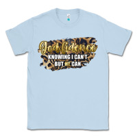 Dusty Blue god fidence knowing i can't but he can Classic Tee - Artiststas