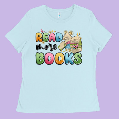 Read More Books Ladies Tee Designed By Maliassmallbusiness