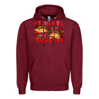 Burgundy Tacos are my Valentine Valentine's Day Zipper Hoodie - FaDigitalArtStudio