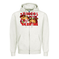 Oatmeal Heather Tacos are my Valentine Valentine's Day Zipper Hoodie - FaDigitalArtStudio
