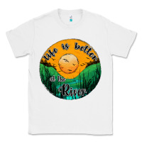 White life is better at the river Classic Tee - JahusDesignShop