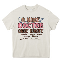 Cream a wise doctor once said Heavy Core Tee - MaliasSmallBusiness