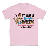 Bubblegum Pink it was a rough week but i didn t need bail money s Classic Tee - Artiststas