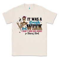 Natural it was a rough week but i didn t need bail money s Classic Tee - Artiststas