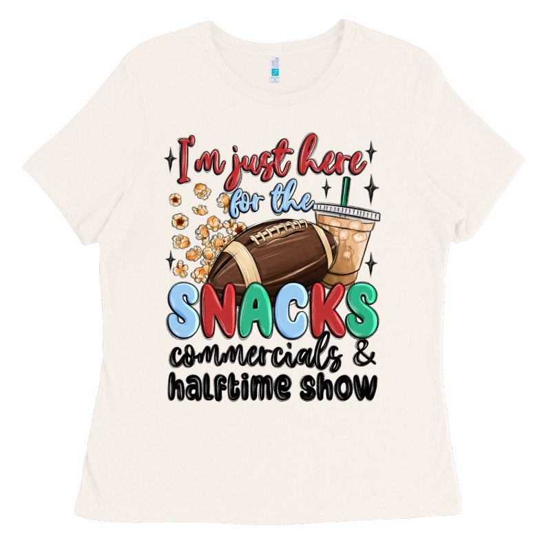 Im Just Here For The Snacks Commercials And  Halftime Show Ladies Tee by MaliasSmallBusiness | Teevron