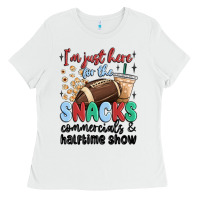 White im just here for the snacks commercials and  halftime show Ladies Tee - MaliasSmallBusiness