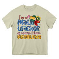 Mossy im a math teacher of course i have problems Heavy Core Tee - MaliasSmallBusiness