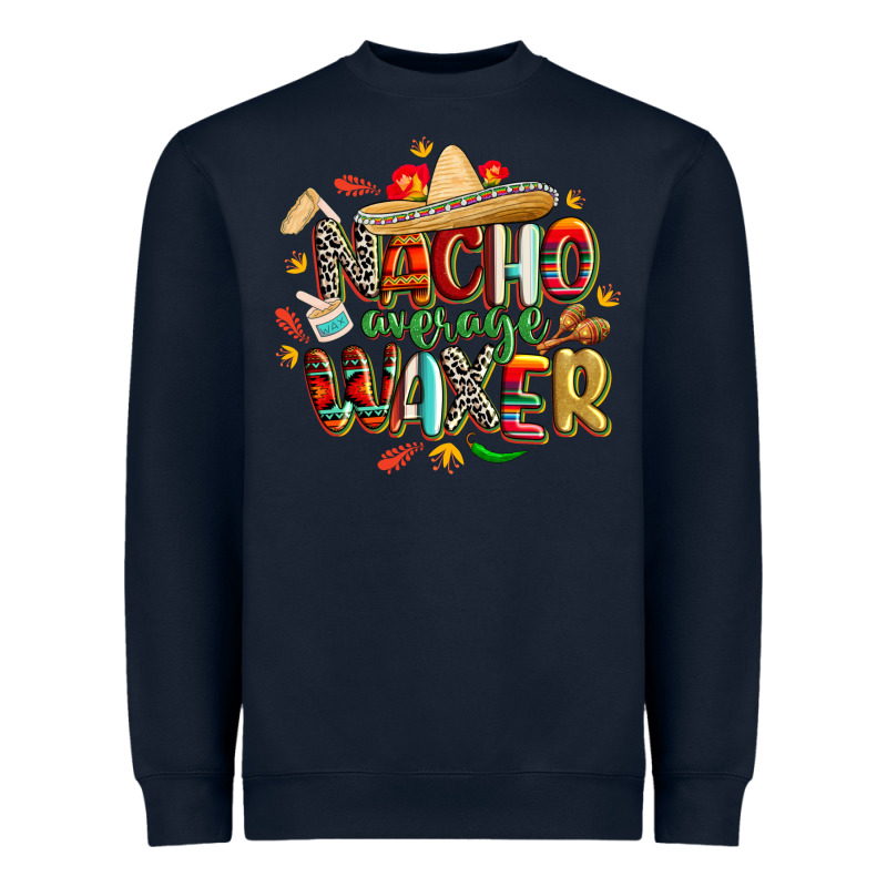 Cinco De Mayo Nacho Average Waxer Heavyweight Sweatshirt by CowGirlArtShop | Teevron