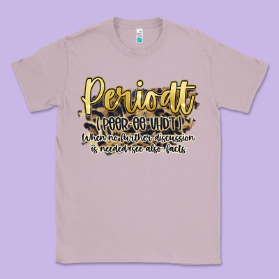 Periodt Classic Tee Designed By Artiststas