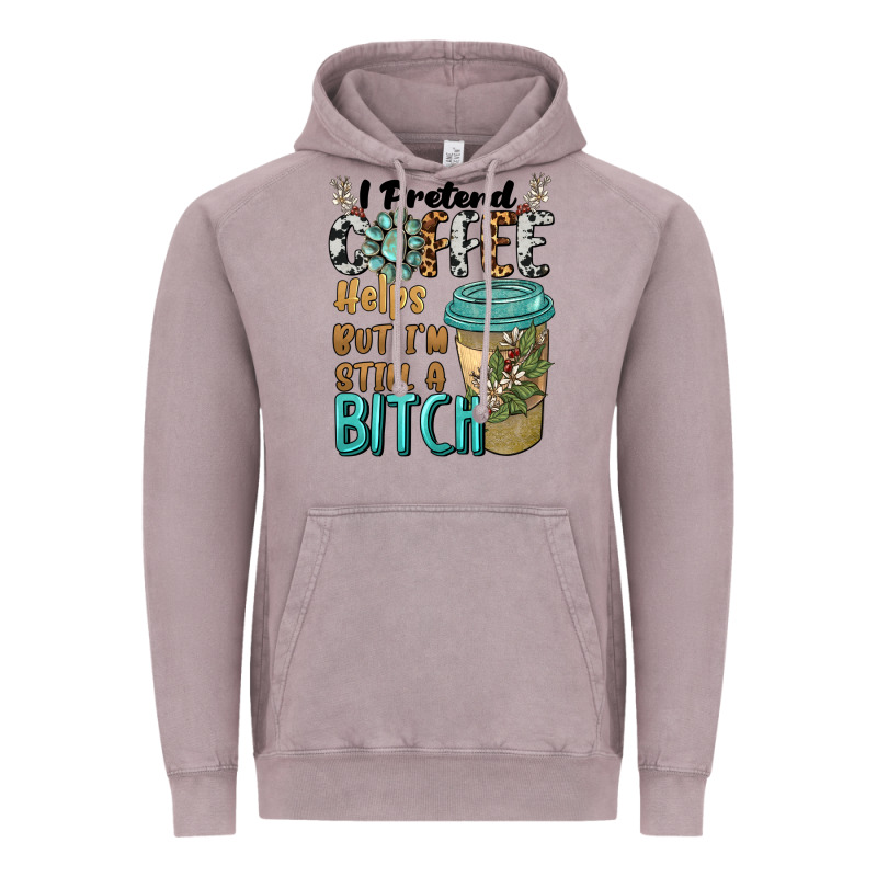 I Pretend Coffee Helps But I'm Still A Bitch Vintage Hoodie by BarkalooDesign | Teevron
