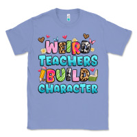 Colony Blue weird teachers build character Classic Tee - Artiststas