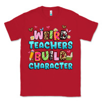 Red weird teachers build character Classic Tee - Artiststas
