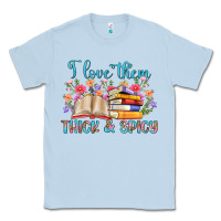 Dusty Blue i love them thick and spicy Classic Tee - Artiststas
