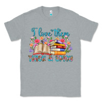 Heather Grey i love them thick and spicy Classic Tee - Artiststas