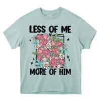 Arona less of me more of him Heavy Core Tee - MaliasSmallBusiness