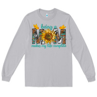 Moon Dust Being a Mom Makes My Life Complete Long Sleeve Tee - texasbilliewilder