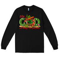 Black With God All Things Are Possible Mexico Long Sleeve Tee - texasbilliewilder