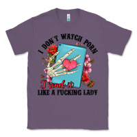 Lavender i don t watch porn i read it like a fucking lady Classic Tee - Artiststas